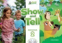 Oxford Discover: Show and Tell 2 Student Book with MultiROM