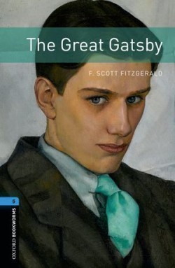 Oxford Bookworms Library New Edition 5 the Great Gatsby