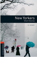 Oxford Bookworms Library New Edition 2 New Yorkers with Audio CD Pack