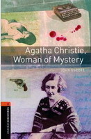 Oxford Bookworms Library New Edition 2 Agata Christie, Woman of Mystery