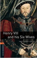 Oxford Bookworms Library New Edition 2 Henry Viii and His Six Wives
