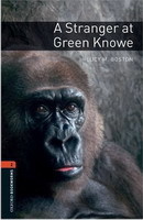 Oxford Bookworms Library New Edition 2 a Stranger at Green Knowe