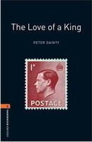Oxford Bookworms Library New Edition 2 Love of a King