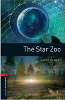 Oxford Bookworms Library New Edition 3 the Star Zoo