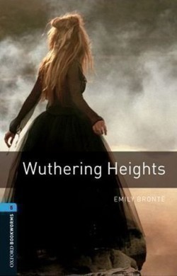 Oxford Bookworms Library New Edition 5 Wuthering Heights