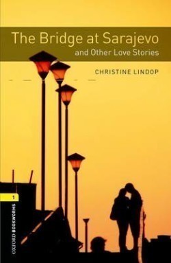 Oxford Bookworms Library New Edition 1 the Bridge and Other Love Stories with Audio CD Pack