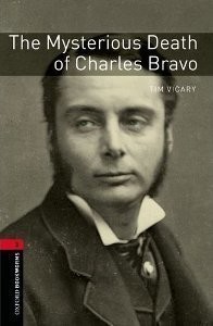 Oxford Bookworms Library New Edition 3 the Mysterious Death of Charles Bravo with Audio CD Pack