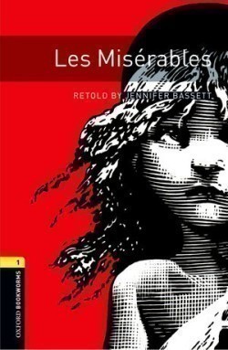 Oxford Bookworms Library New Edition 1 les Miserables