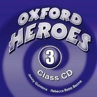 Oxford Heroes 3 Class Audio CDs /3/