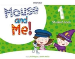 Mouse and Me!: Level 1: Student Book Who do you want to be?