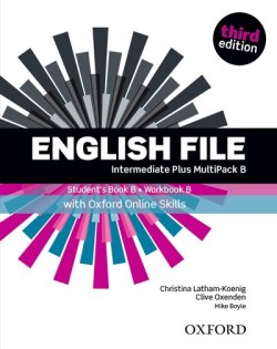 English File Third Edition Intermediate Plus Multipack B with Online Skills