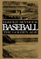 Baseball: The Golden Age