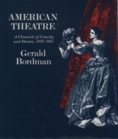 American Theatre: A Chronicle of Comedy and Drama 1869-1914