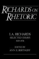Richards on Rhetoric Selected Essays (1929-1974)