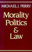 Morality, Politics, and Law