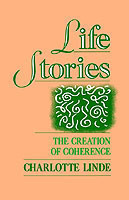 Life Stories The Creation of Coherence