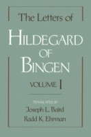 Letters of Hildegard of Bingen: The Letters of Hildegard of Bingen