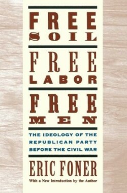 Free Soil, Free Labor, Free Men