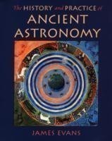 The History and Practice of Ancient Astronomy