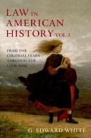 Law in American History, Vol. I