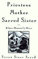 Priestess, Mother, Sacred Sister