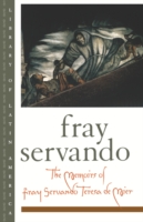 Memoirs of Fray Servando Teresa de Mier