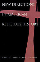 New Directions in American Religious History