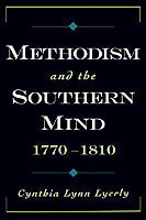 Methodism and the Southern Mind, 1770-1810