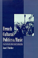 French Cultural Politics and Music