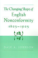 Changing Shape of English Nonconformity, 1825-1925