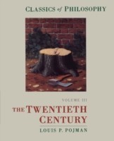 Classics of Philosophy: Volume III: The Twentieth Century