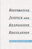 Restorative Justice and Responsive Regulation