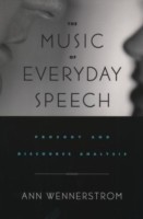 Music of Everyday Speech Prosody and Discourse Analysis
