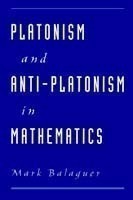 Platonism and Anti-platonism in Mathematics