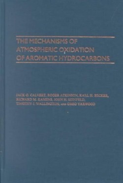 Mechanisms of Atmospheric Oxidation of the Aromatic Hydrocarbons