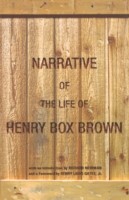 Narrative of the Life of Henry "Box" Brown