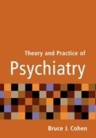 Theory and Practice of Psychiatry