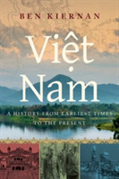 Viet Nam : A History from Earliest Times to the Present