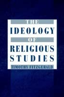 Ideology of Religious Studies: The Ideology of Religious Studies