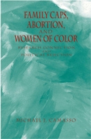 Family Caps, Abortion and Women of Color