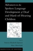 Advances in the Spoken Language Development of Deaf and Hard-of-Hearing Children