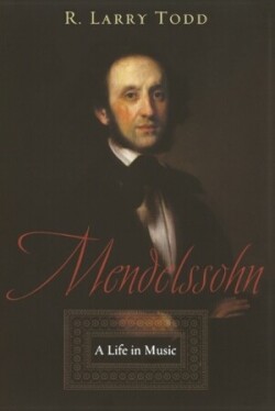 Mendelssohn A Life in Music