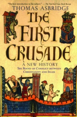 First Crusade: A New History