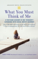 What You Must Think of Me