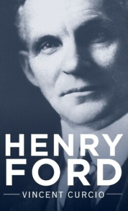 Henry Ford (Lives and Legacies)