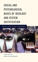 Social and Psychological Bases of Ideology and System Justification