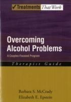 Overcoming Alcohol Problems: A Couples-Focused Program: Therapist Guide