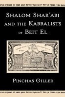 Shalom Shar'abi and the Kabbalists of Beit El