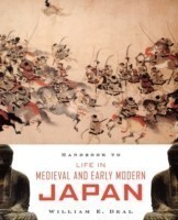 Handbook to Life in Medieval and Early Modern Japan