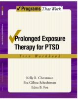 Prolonged Exposure Therapy for PTSD: Teen Workbook